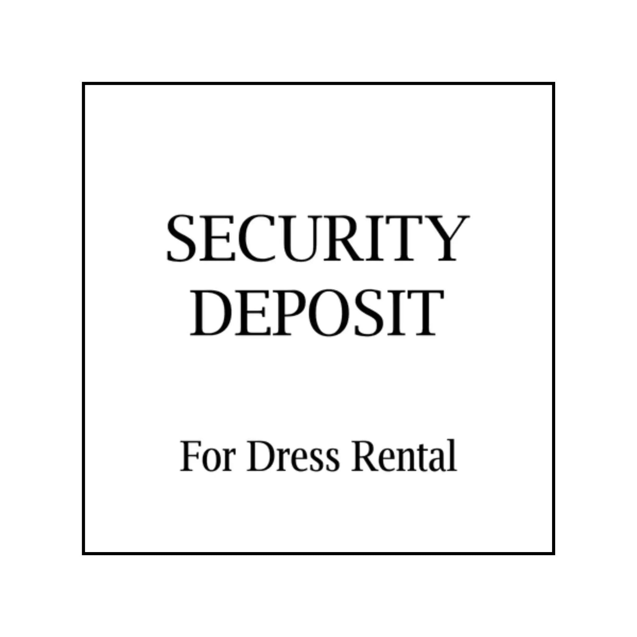 Rental Security Deposit (Refundable) - Wedding Dress